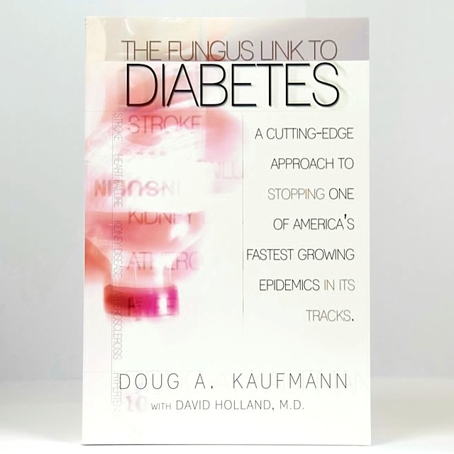 The Fungus Link to Diabetes Nutritional Scientific Corporation