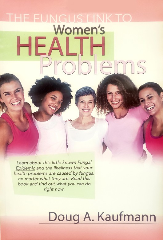 The Fungus Link to Women’s Health Problems Nutritional Scientific